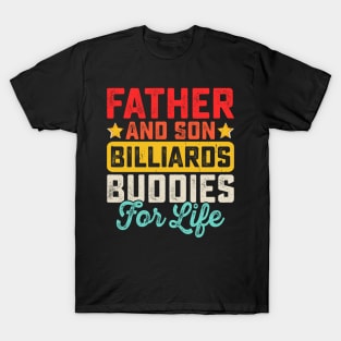 Father And Son Billiards Buddies For Life T shirt For Women T-Shirt